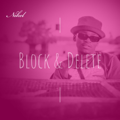 Block & Delete | Boomplay Music