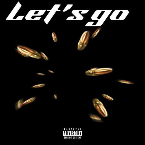 LETS GO | Boomplay Music