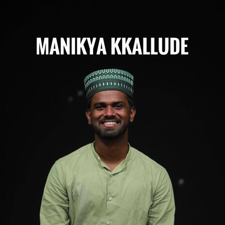 Manikyakkallude | Boomplay Music