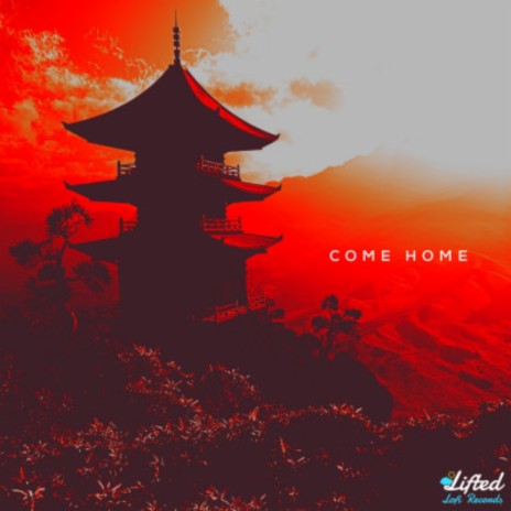 Come Home ft. Natasha Ghosh & Lifted LoFi | Boomplay Music