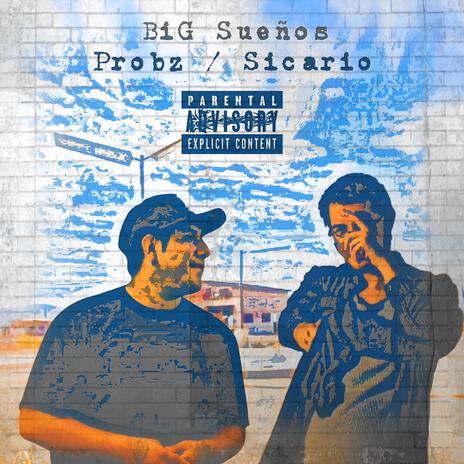 Big Sueños ft. Probz | Boomplay Music