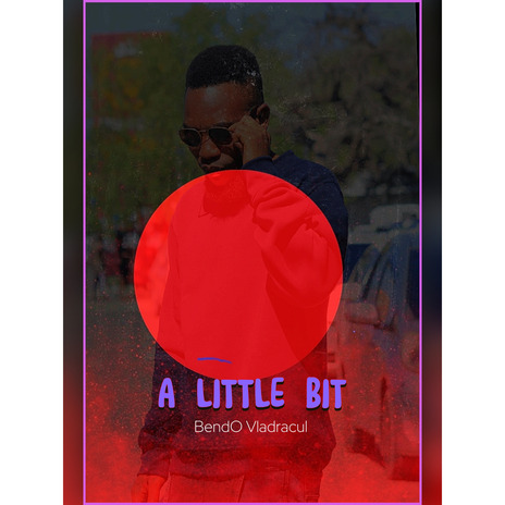 A LITTLE BIT | Boomplay Music