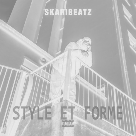 Style et forme ft. SKARIBEATZ & Rino du 14 | Boomplay Music