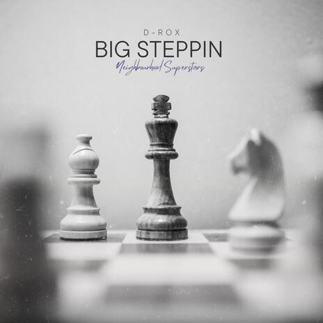 Big Steppin | Boomplay Music