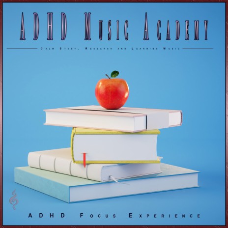 Music For Studying ft. ADHD Music Academy & ADHD Focus Experience | Boomplay Music
