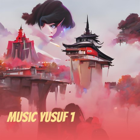 Music Yusuf 1 | Boomplay Music