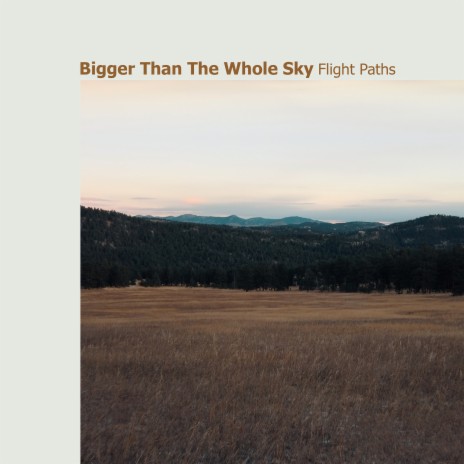 Bigger Than the Whole Sky | Boomplay Music