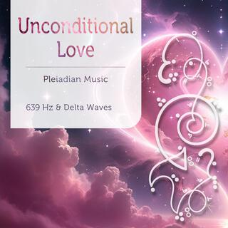 Unconditional Love 639 Hz & Delta Waves