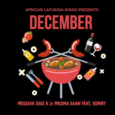 December ft. Mkoma Saan & K3nny | Boomplay Music