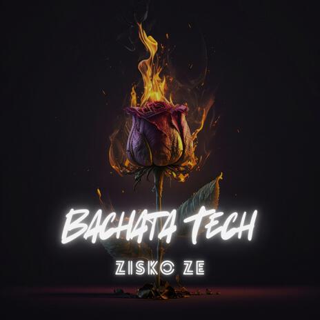 Bachata Tech | Boomplay Music