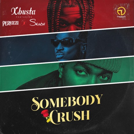 Somebody Crush ft. Peruzzi & Skiibii