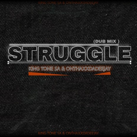Struggle ft. Onthaxxdadeejay | Boomplay Music