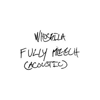 Fully Meech (Acoustic)