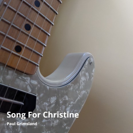 Song for Christine | Boomplay Music