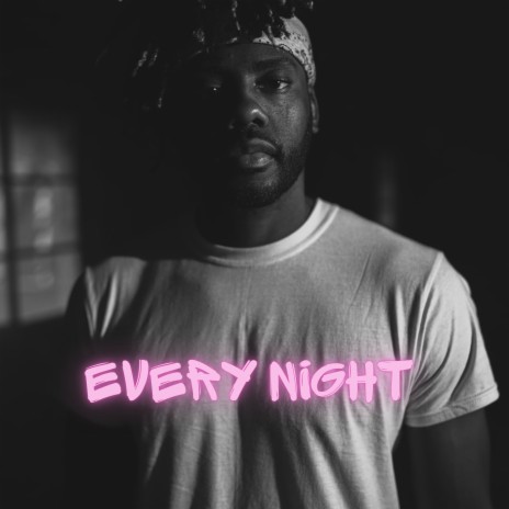 Every Night | Boomplay Music