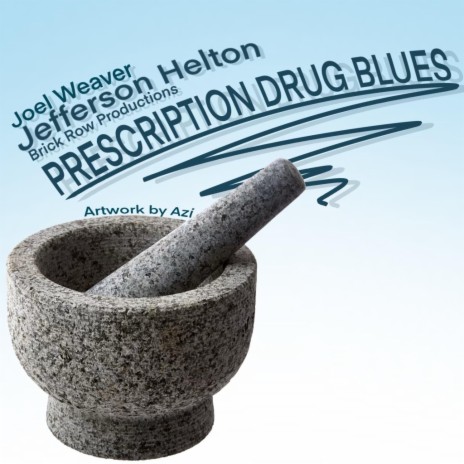 Prescription Drug Blues | Boomplay Music