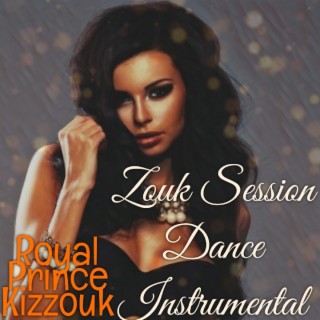 Zouk Session Dance Instrumental lyrics | Boomplay Music