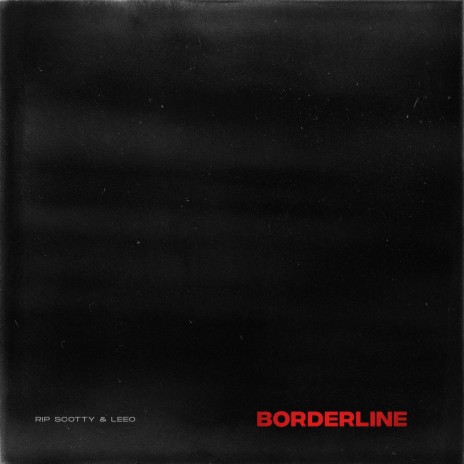 Borderline ft. LEEO & Szpaku | Boomplay Music