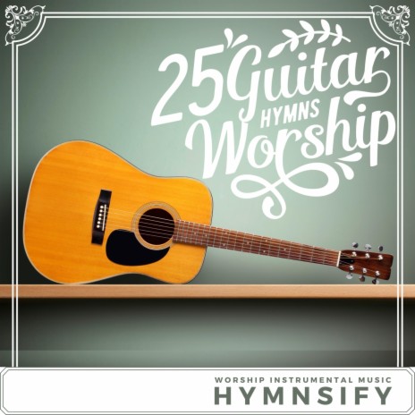 And Can It Be, That I Should Gain? Guitar Worship Hymn | Boomplay Music