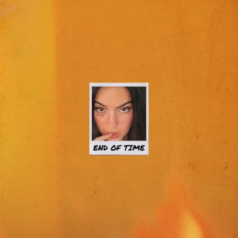 End of Time | Boomplay Music