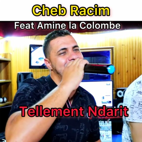 Tellement ndarit ft. Amine La Colombe | Boomplay Music