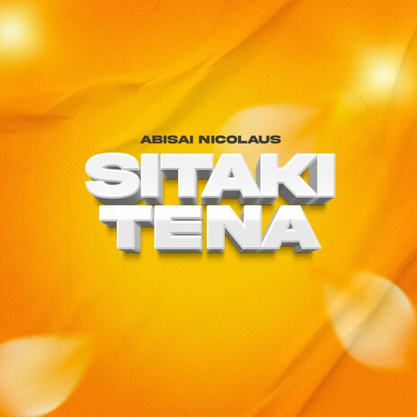 Sitaki Tena | Boomplay Music