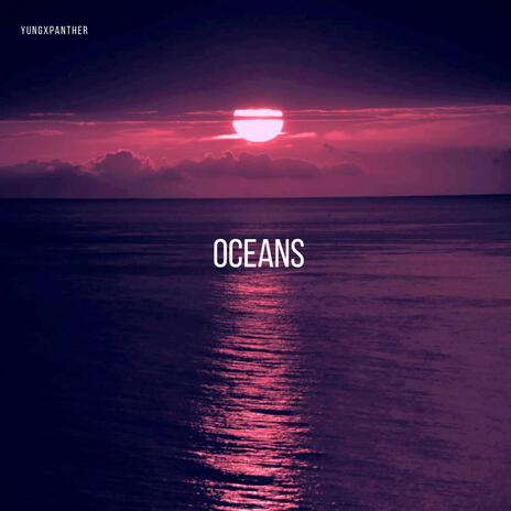 Oceans | Boomplay Music