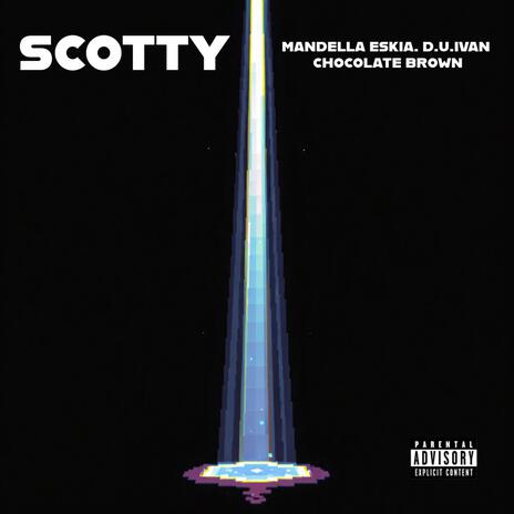 Scotty ft. D.U.Ivan & Chocolate Brown | Boomplay Music