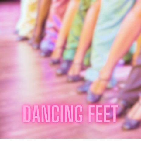 Dancing Feet