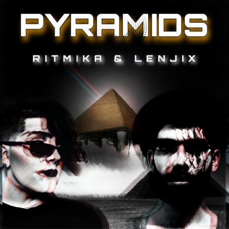 Pyramids (Original Mix) ft. Lenjix | Boomplay Music