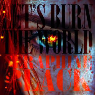 Let's Burn the World