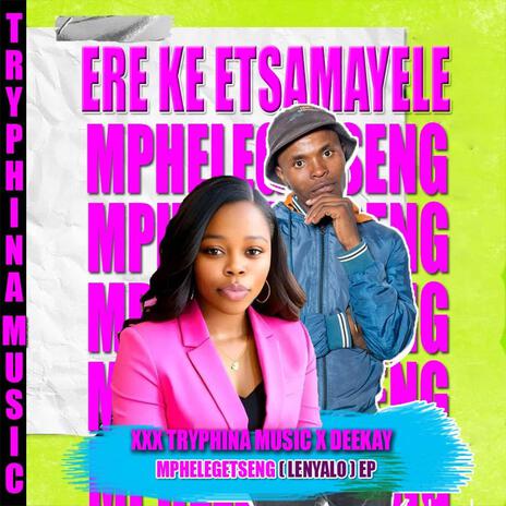 Ere ke etsamayele ft. Deekay