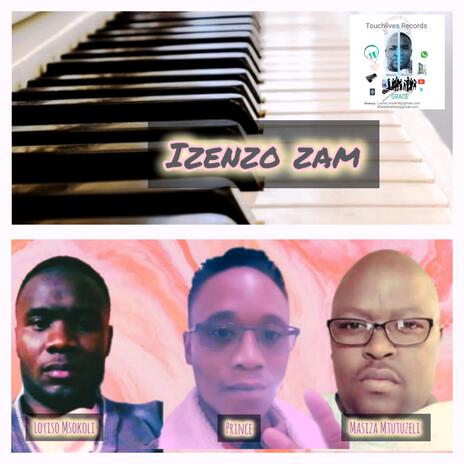 Izenzo zam ft. Mtutuzeli Masiza | Boomplay Music