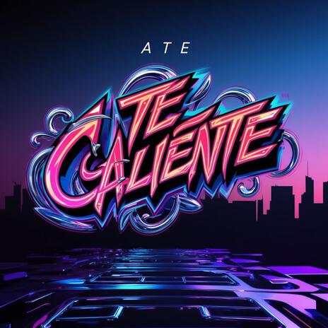 Te Caliente | Boomplay Music