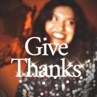 Give Thanks