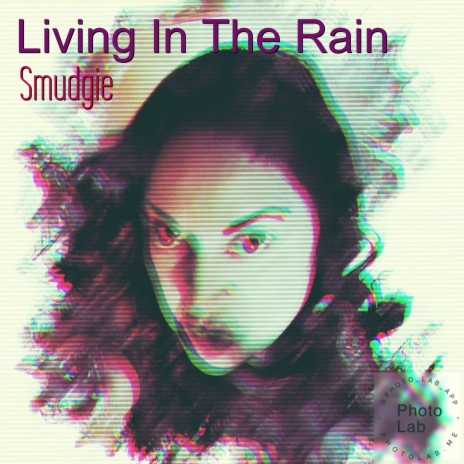 Living in the Rain | Boomplay Music