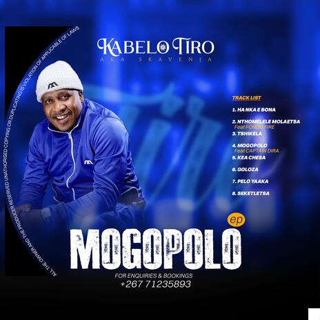 Mogopolo ft. Captain Dira | Boomplay Music