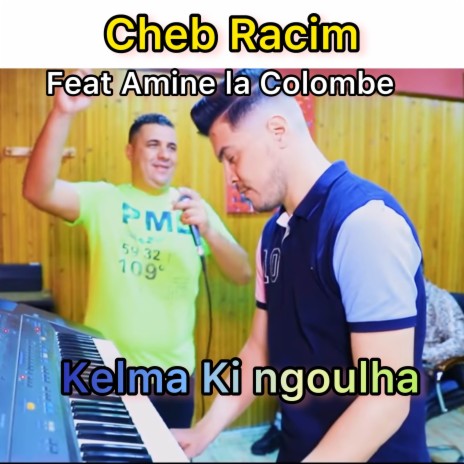 KELMA KI NGOULHA ft. Amine La Colombe | Boomplay Music