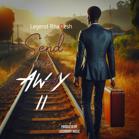 Send Me Away 2 | Boomplay Music