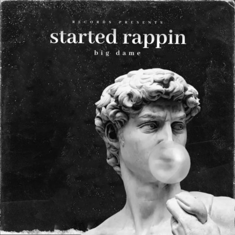Started rappin | Boomplay Music