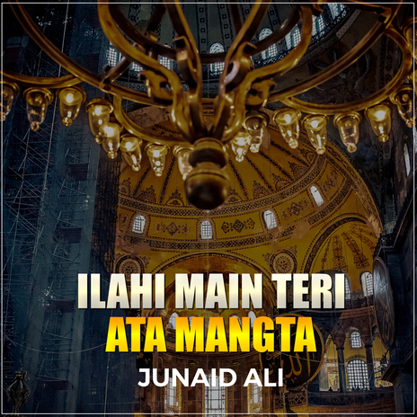 Ilahi Main Teri Ata Mangta | Boomplay Music