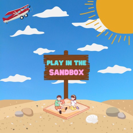 play in the sandbox