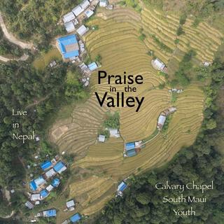 Praise in the Valley