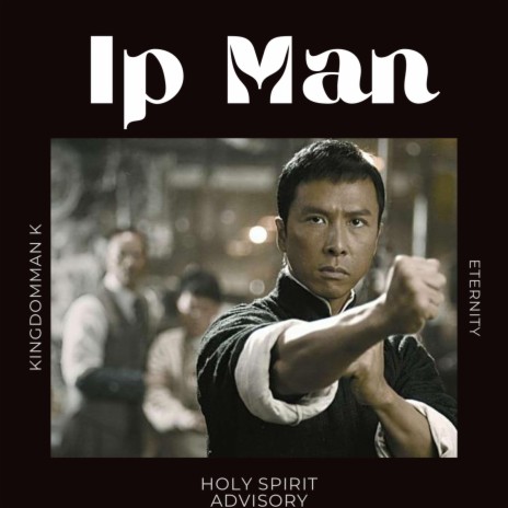Ip Man | Boomplay Music