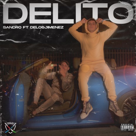 Delito ft. Delosjimenez | Boomplay Music