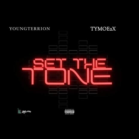 Set The Tone ft. TyMoe2x