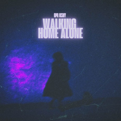 Walking Home Alone ft. GPG ChillDoc | Boomplay Music