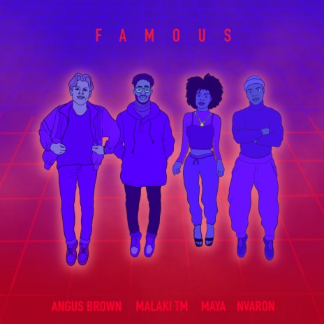 Famous ft. Maya, Malaki TM & Nvaron | Boomplay Music