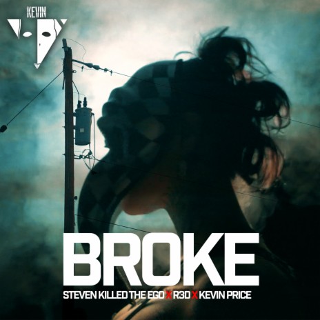 Broke ft. StevenKilledTheEgo & R3D