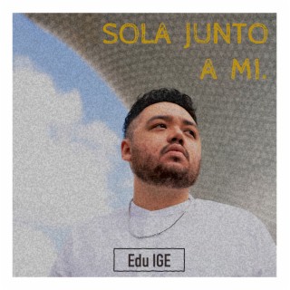 Sola junto a mí